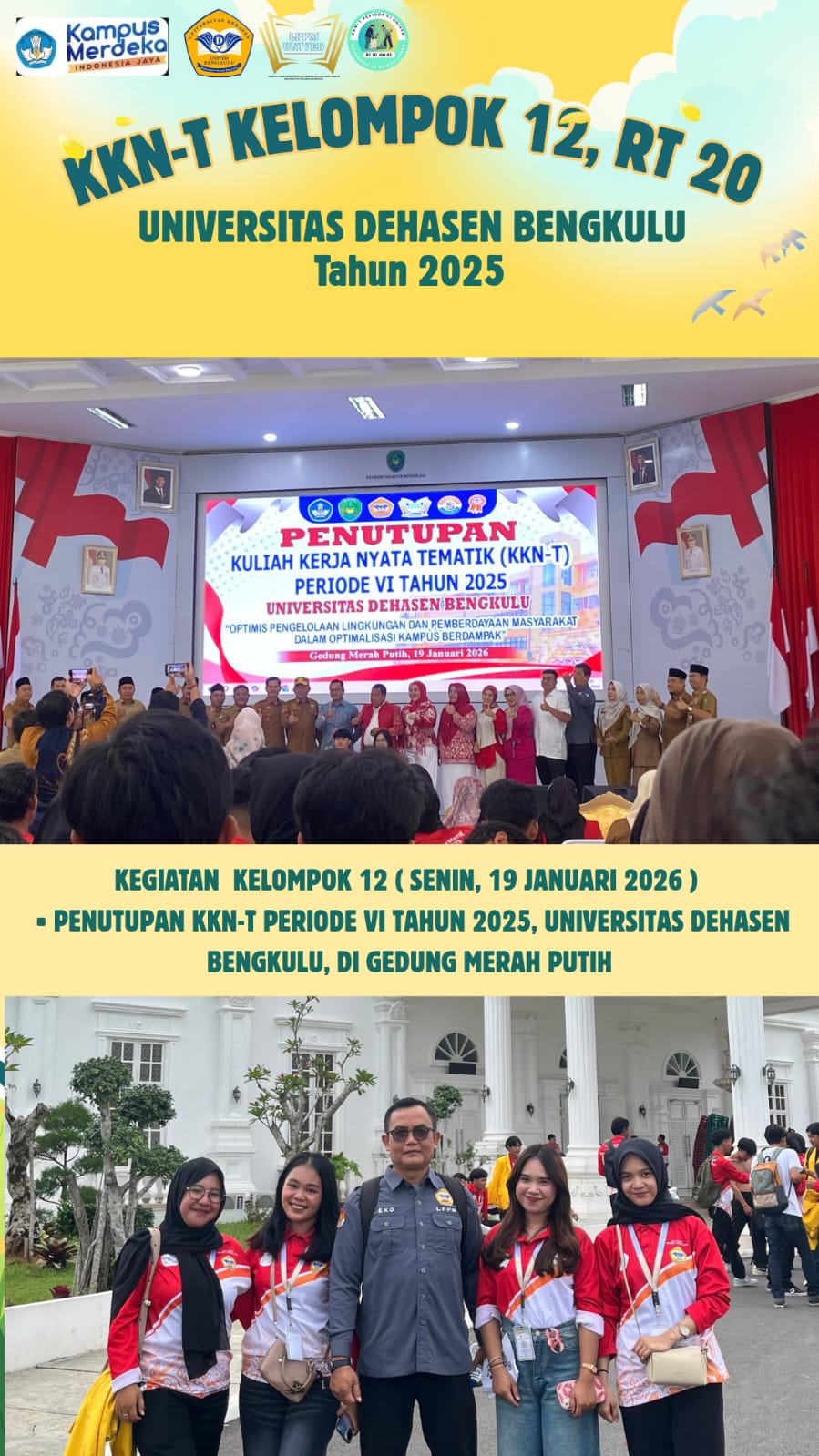 MENGHADIRI ACARA PENUTUPAN KKN-T PERIODE VI UNIVERSITAS DEHASEN BENGKULU DI GEDUNG MERAH PUTIH KOTA BENGKULU 