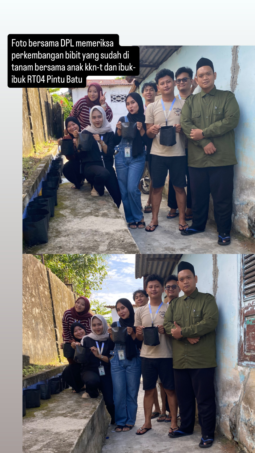 Foto bersama DPL memeriksa perkembangan bibit yang sudah di tanam bersama anak kkn-t dan ibuk-ibuk RT04 Pintu Batu