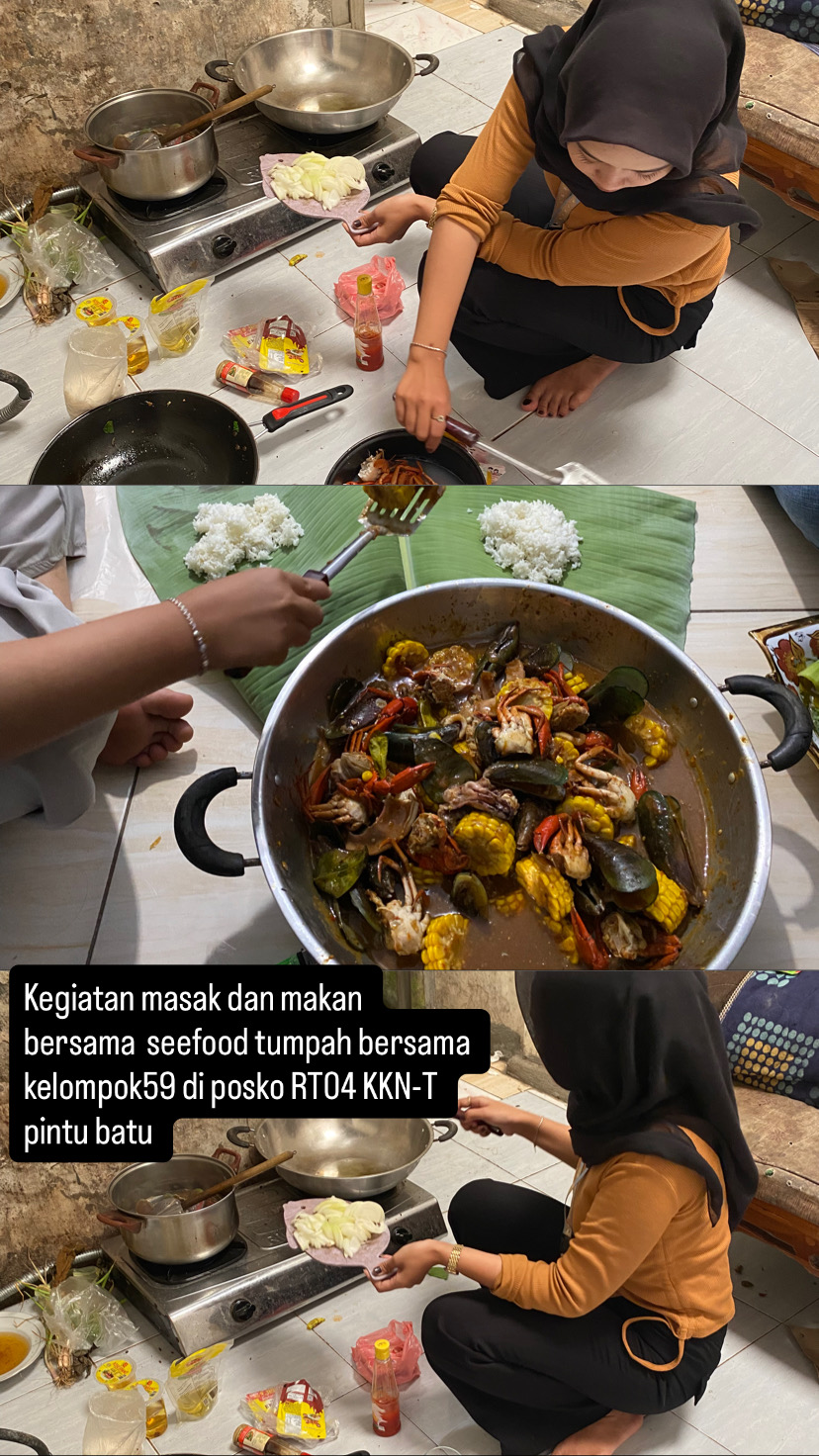 Kebersamaan kelompok Kegiatan masak dan makan bersama  seefood tumpah bersama kelompok59 di posko RT04 KKN-T pintu batu 