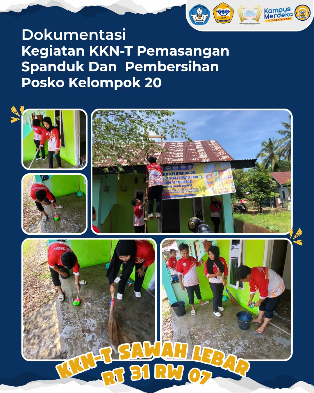 Kegiatan KKN-T pemasangan spanduk dan pembersihan posko kelompok 20