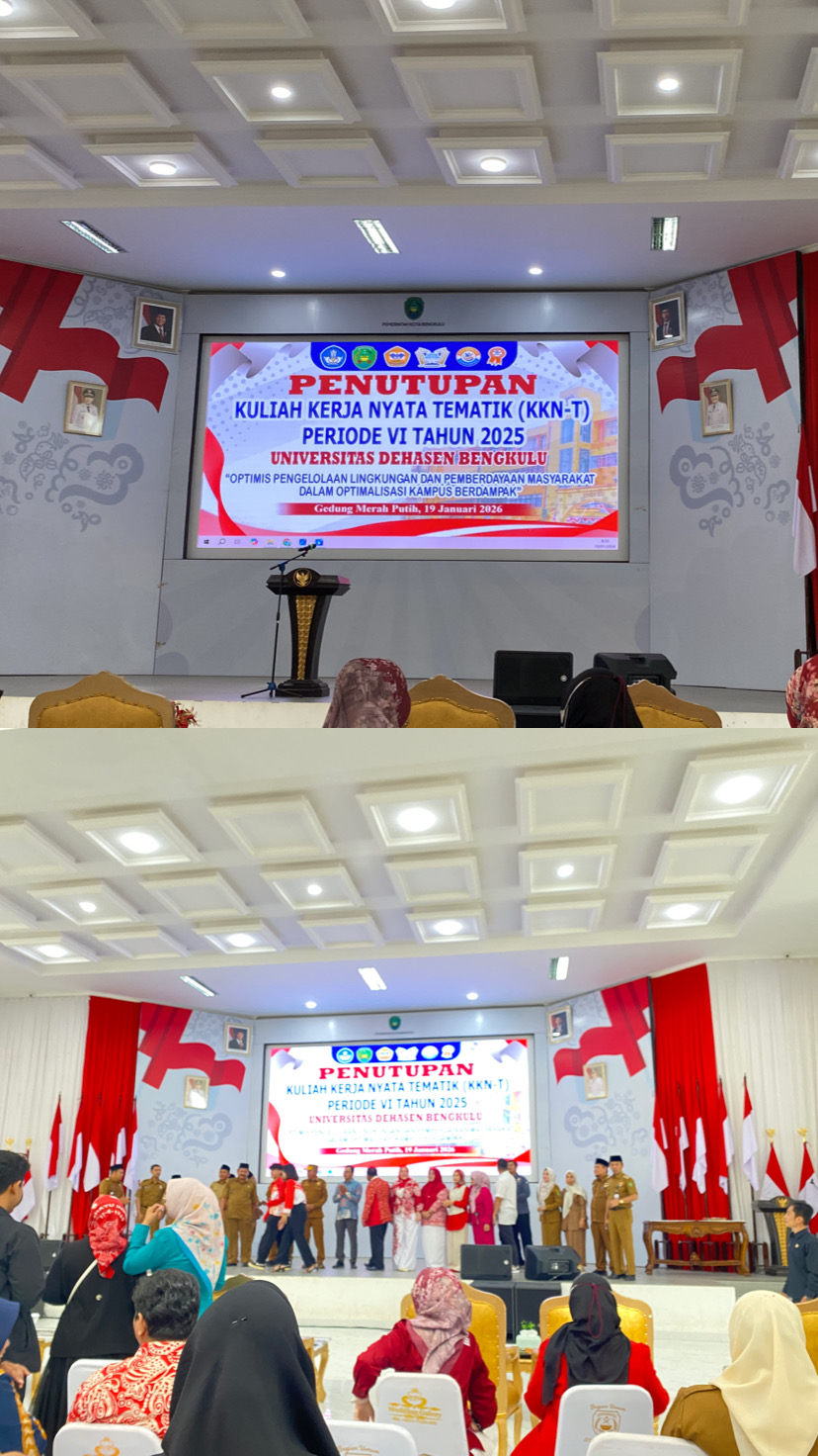 kegiatan penutupan resmi kkn-t periode ke VI universitas Dehasen Bengkulu di gedung merah putih